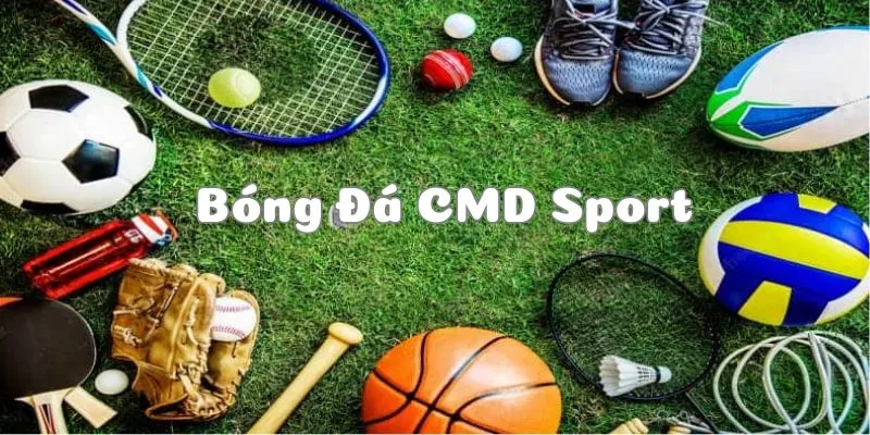 Bóng đá tại sảnh CMD Sports